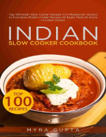 Indian Slow Cooker Cookbook_ Top 100 India - Myra Gupta.pdf